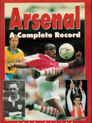 ARSENAL: A COMPLETE RECORD