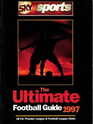 SKY SPORTS THE ULTIMATE FOOTBALL GUIDE 1997