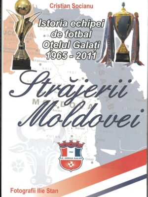 ISTORIA ECHIPEI DE FOTBAL OTELUL GALATI 1965-2011