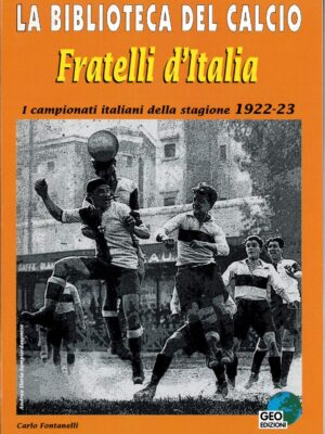I CAMPIONATI ITALIANI DELLA STAGIONE 1922/23 - FRATELLI D'ITALIA