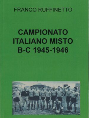 CAMPIONATO ITALIANO DI CALCIO MISTO B-C 1945/46