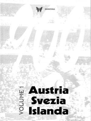 CAMPIONATI D'EUROPA VOL. 1 AUSTRIA, SVEZIA, ISLANDA