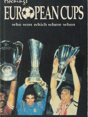 EUROPEAN CUPS WHO WON WHICH, WHERE, WHEN