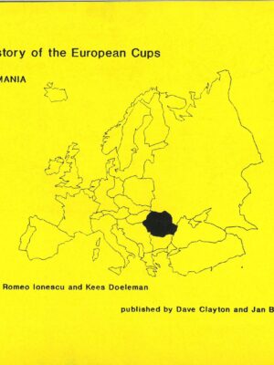 THE HISTORY OF THE EUROPEAN CUPS - ROMANIA vol. 1
