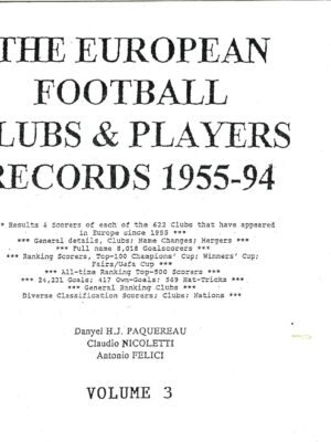 THE EUROPEAN FOOTBALL CLUBS & PLAYERS RECORD 1955-1994 vol. 3