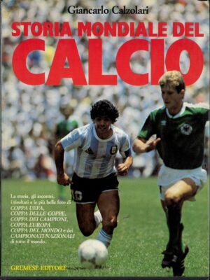 STORIA MONDIALE DEL CALCIO
