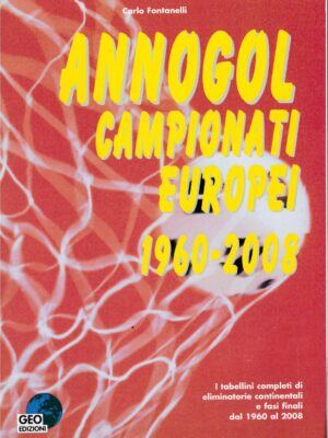 ANNOGOL CAMPIONATI EUROPEI 1960-2008