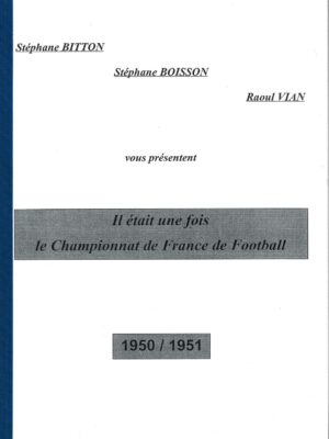 LE CHAMPIONNAT DE FRANCE DE FOOTBALL 1950/51