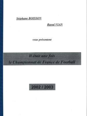 LE CHAMPIONNAT DE FRANCE DE FOOTBALL 2002/03