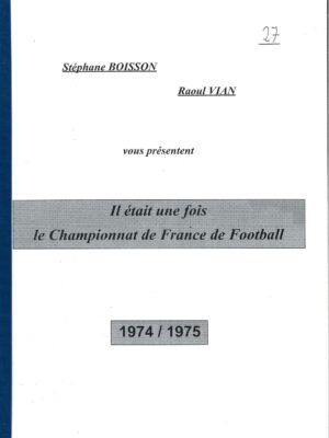 LE CHAMPIONNAT DE FRANCE DE FOOTBALL 1974/75