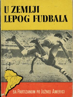 PARTIZAN BEOGRAD in SUDAMERICA