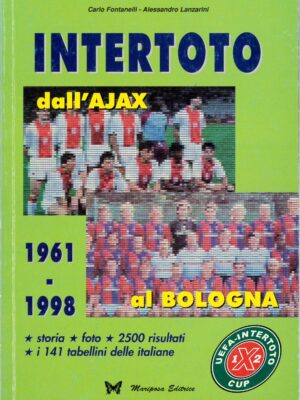 INTERTOTO 1961/1998 DALL'AJAX AL BOLOGNA GEO EDIZIONI