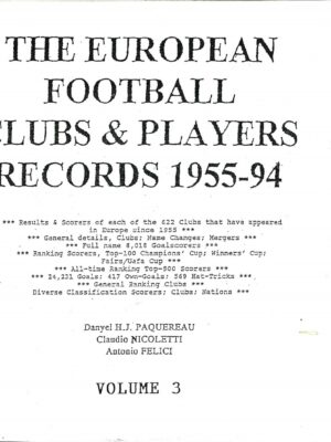 THE EUROPEAN CLUBS & PLAYERS RECORDS 1955-94 VOLUME 3