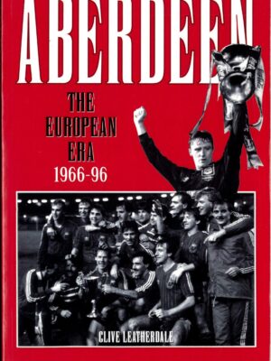 ABERDEEN - THE EUROPEAN ERA 1966-96