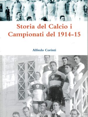 STORIA DEL CALCIO - I CAMPIONATI DEL 1914/15